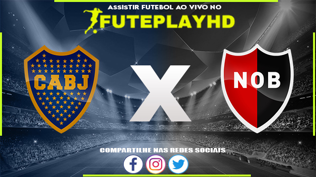 Assistir Boca Juniors X Newells Old Boys AO VIVO Online 24/07/2023