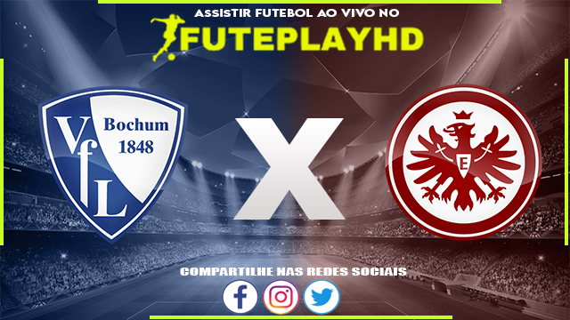 Assistir Bochum x Eintracht Frankfurt AO VIVO Online 16/09/2023