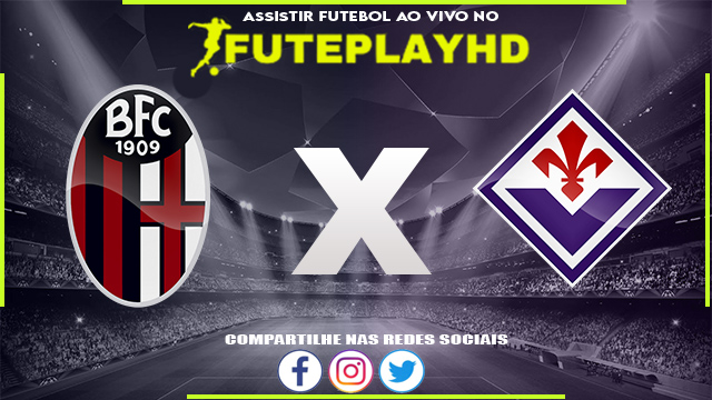 Assistir Bologna x Fiorentina AO VIVO Online 14/02/2024