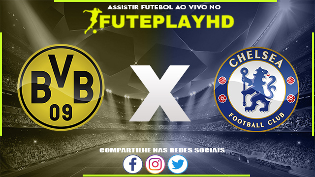 Assistir Borussia Dortmund x Chelsea AO VIVO Online 02/08/2023