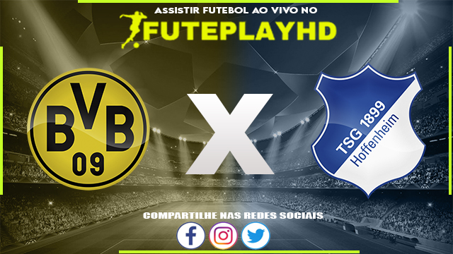 Assistir Borussia Dortmund x Hoffenheim AO VIVO Online 01/11/2023