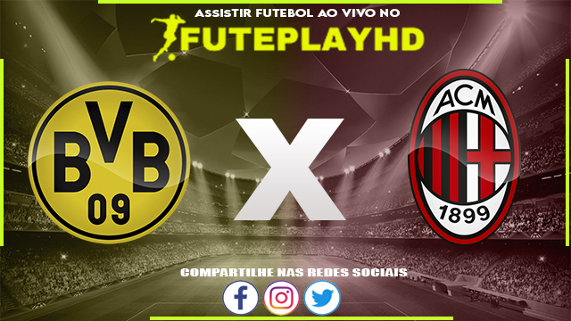 Assistir Borussia Dortmund x Milan AO VIVO Online 04/10/2023