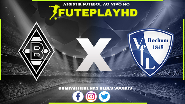 Assistir Borussia Monchengladbach x Bochum AO VIVO Online 24/02/2024