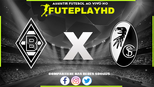 Assistir Borussia Monchengladbach x Freiburg AO VIVO Online 30/03/2024