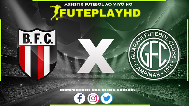 Assistir Botafogo SP x Guarani AO VIVO Online 01/03/2024