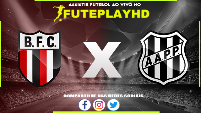 Assistir Botafogo SP x Ponte Preta AO VIVO Online 12/08/2023