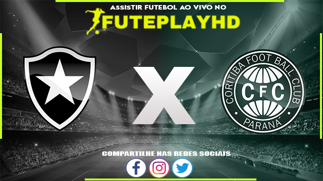 Assistir Botafogo x Coritiba AO VIVO Online 30/07/2023