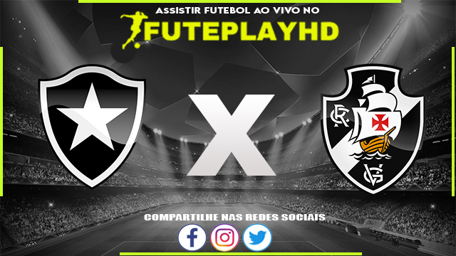 Assistir Botafogo x Vasco AO VIVO Online 18/02/2024