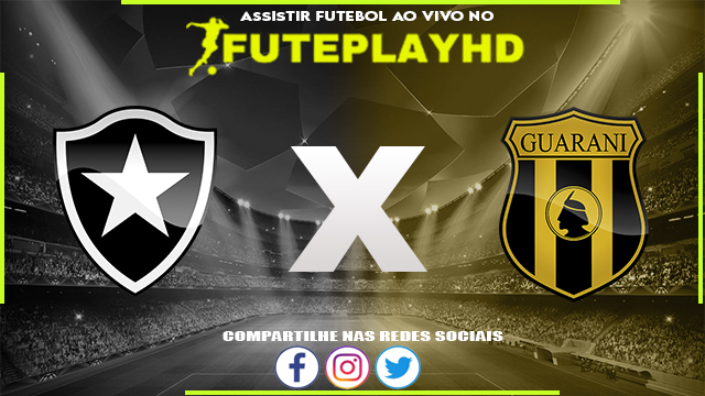 Assistir Botafogo x Guaraní AO VIVO Online 02/08/2023