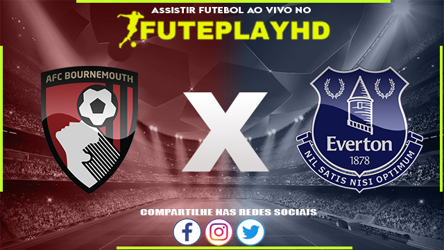 Assistir Bournemouth x Everton AO VIVO Online 30/03/2024