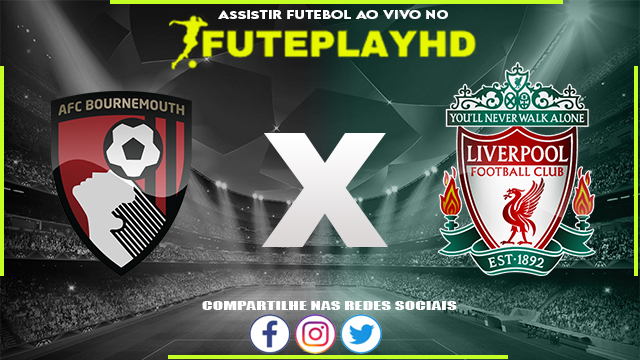 Assistir Bournemouth x Liverpool AO VIVO Online 21/01/2024