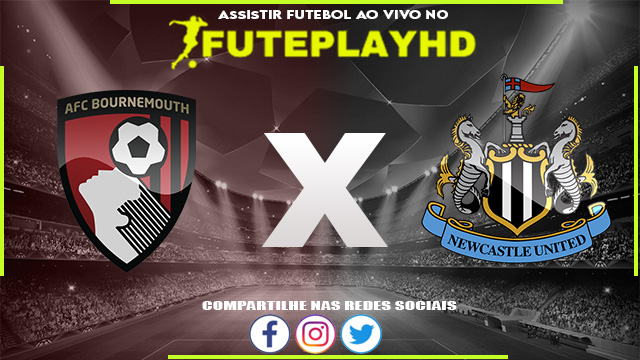 Assistir Bournemouth x Newcastle AO VIVO Online 11/11/2023