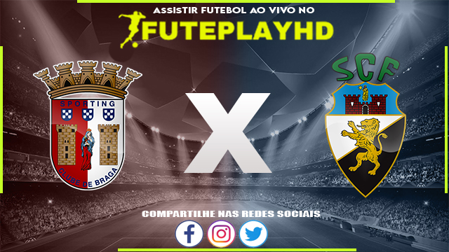 Assistir Braga x Farense AO VIVO Online 18/02/2024