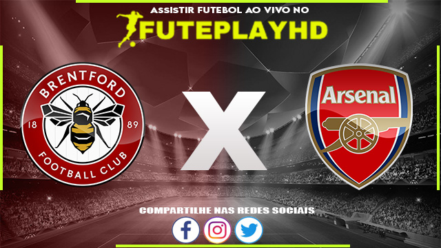 Assistir Brentford x Arsenal AO VIVO Online 25/11/2023