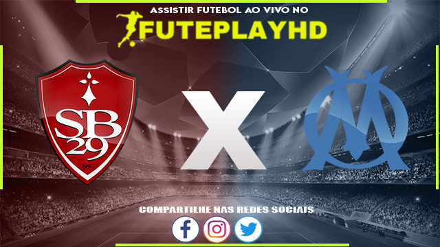 Assistir Brest x Olympique de Marselha AO VIVO Online 18/02/2024