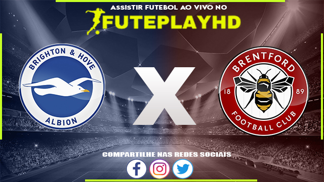 Assistir Brighton x Brentford AO VIVO Online 06/12/2023