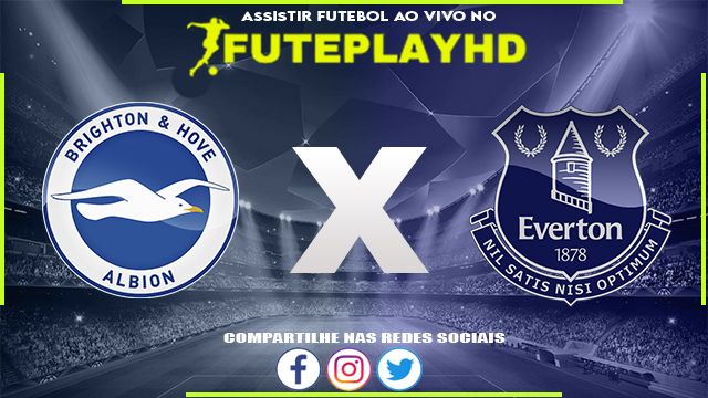 Assistir Brighton x Everton AO VIVO Online 24/02/2024