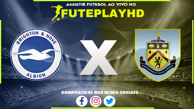 Assistir Brighton x Burnley AO VIVO Online 09/12/2023