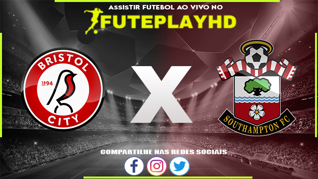 Assistir Bristol City x Southampton AO VIVO Online 13/02/2024