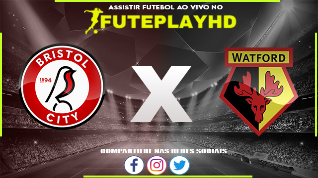 Assistir Bristol City x Watford AO VIVO Online 20/01/2024