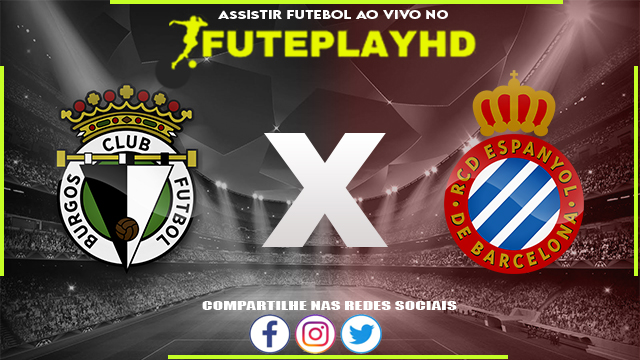 Assistir Burgos x Espanyol AO VIVO Online 29/03/2024