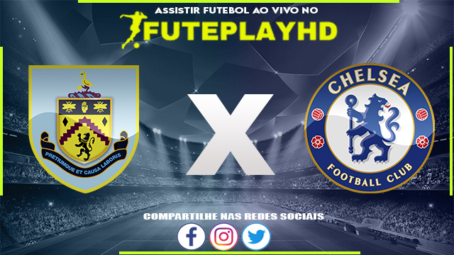 Assistir Burnley x Chelsea AO VIVO Online 07/10/2023