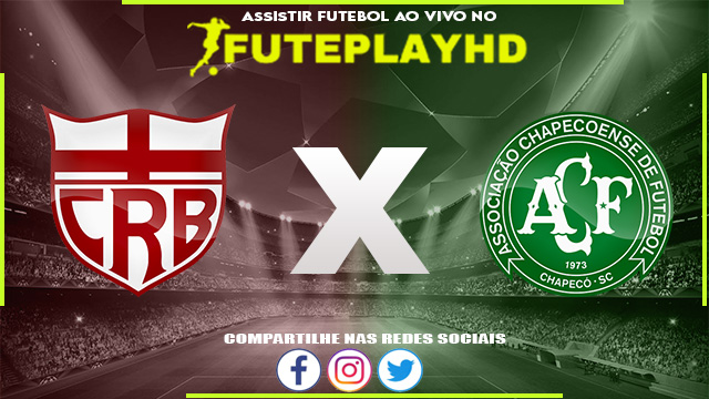 Assistir CRB x Chapecoense AO VIVO Online 07/11/2023