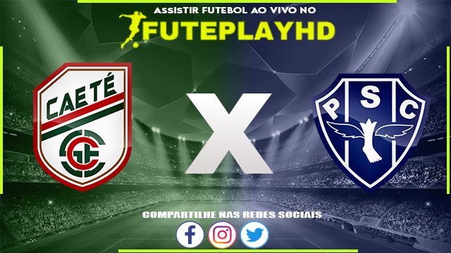 Assistir Caeté x Paysandu AO VIVO Online 24/01/2024