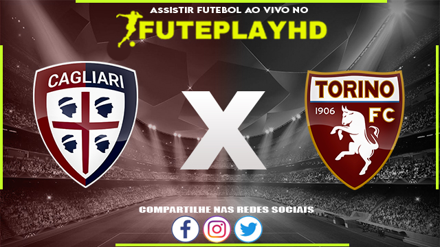 Assistir Cagliari x Torino AO VIVO Online 26/01/2024