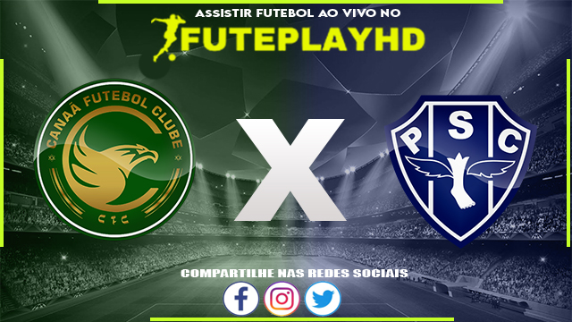 Assistir Canaa x Paysandu AO VIVO Online 24/02/2024