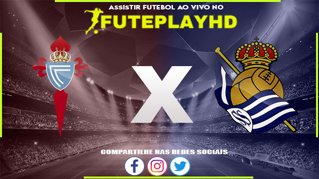 Assistir Celta Vigo x Real Sociedad AO VIVO Online 23/01/2024