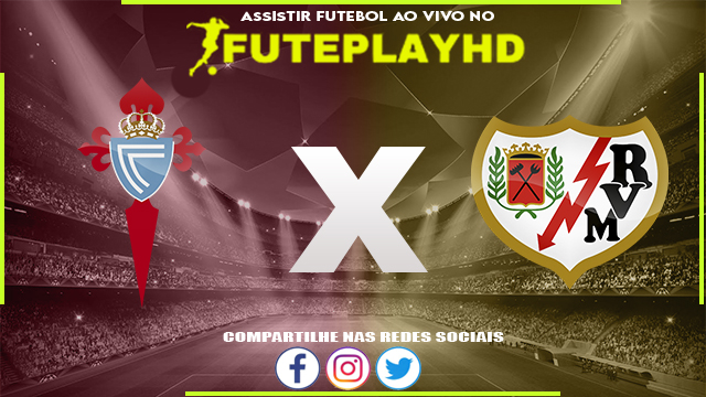 Assistir Celta Vigo x Rayo Vallecano AO VIVO Online 31/03/2024