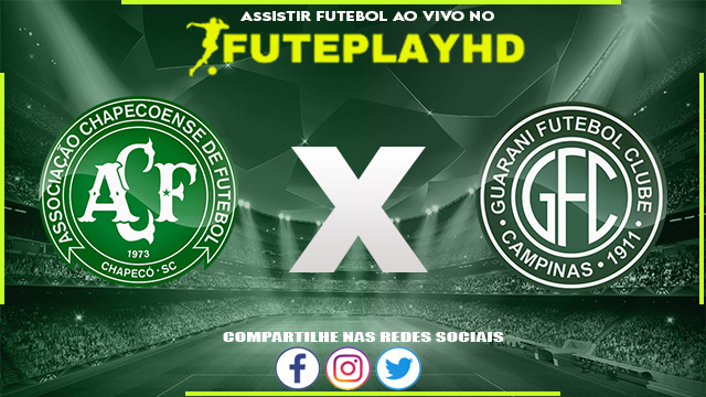 Assistir Chapecoense x Guarani AO VIVO Online 05/09/2023