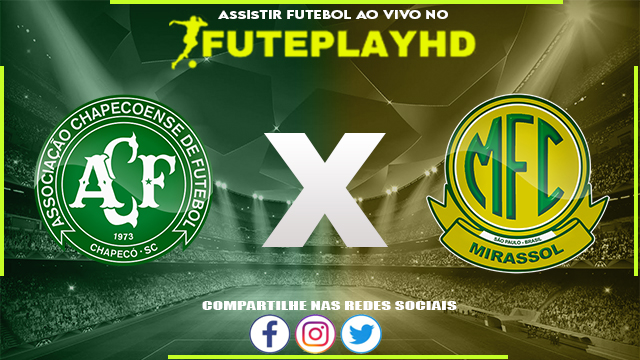 Assistir Chapecoense x Mirassol AO VIVO Online 29/07/2023