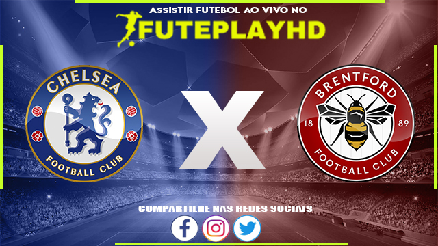 Assistir Chelsea x Brentford AO VIVO Online 28/10/2023