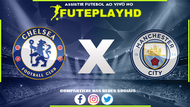 Assistir Chelsea x Manchester City AO VIVO Online 16/02/2024