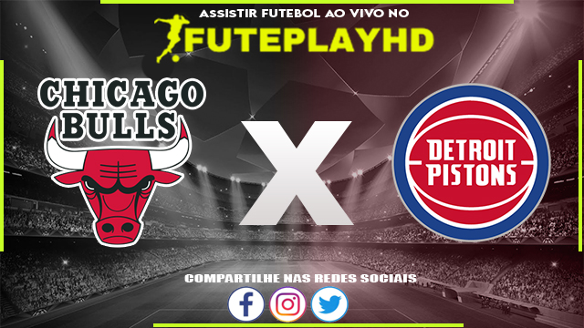 Assistir Chicago Bulls x Detroit Pistons AO VIVO Online 27/02/2024