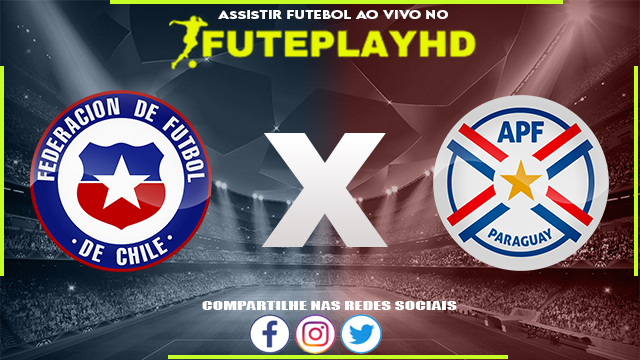 Assistir Chile x Paraguai AO VIVO Online 02/02/2024