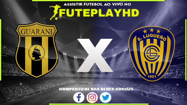 Assistir Club Guarani x Sportivo Luqueno AO VIVO Online 06/03/2024