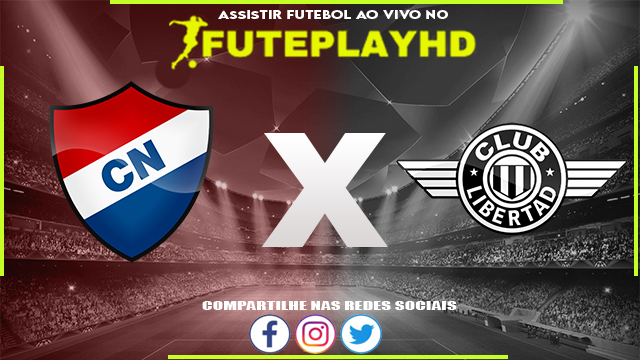 Assistir Club Nacional x Libertad Asuncion AO VIVO Online 02/04/2024