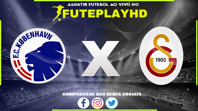 Assistir Copenhagen x Galatasaray AO VIVO Online 12/12/2023