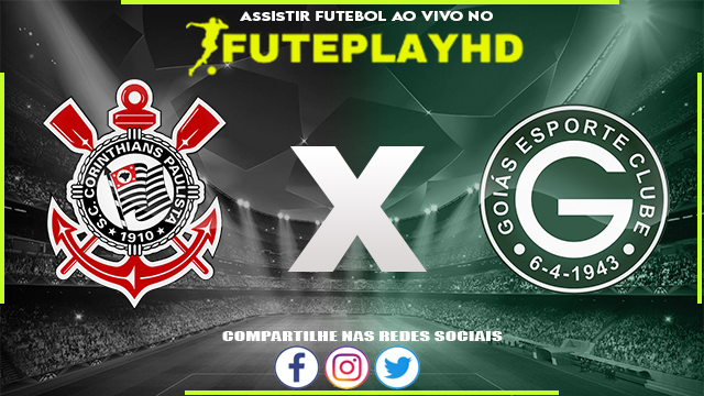 Assistir Corinthians x Goiás AO VIVO Online 26/08/2023