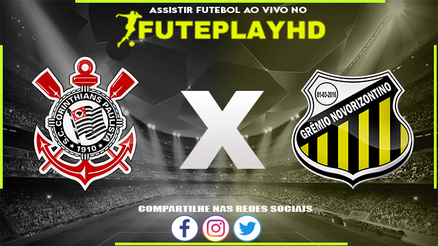 Assistir Corinthians x Novorizontino AO VIVO Online 04/02/2024