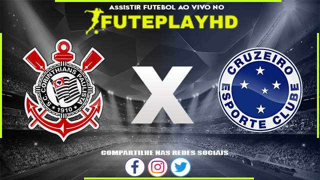 Assistir Corinthians x Cruzeiro AO VIVO Online 18/02/2024