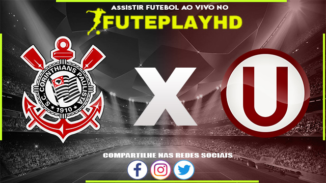 Assistir Corinthians x Universitario AO VIVO Online 11/07/2023