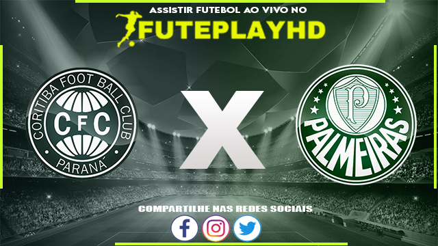 Assistir Coritiba x Palmeiras AO VIVO Online 22/10/2023