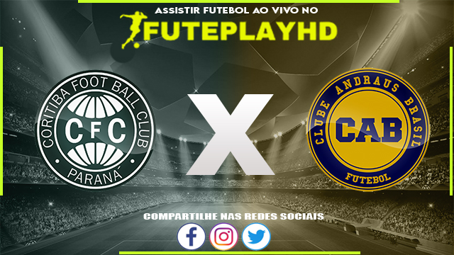 Assistir Coritiba x Andraus AO VIVO Online 04/02/2024