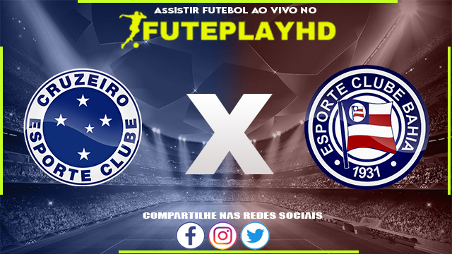 Assistir Cruzeiro x Bahia AO VIVO Online 25/10/2023