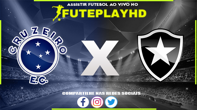 Assistir Cruzeiro x Botafogo AO VIVO Online 06/08/2023