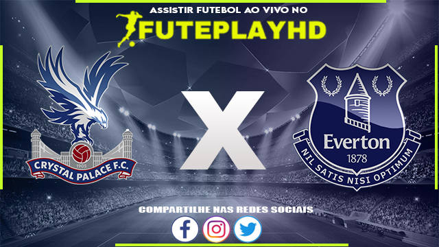 Assistir Crystal Palace x Everton AO VIVO Online 04/01/2024